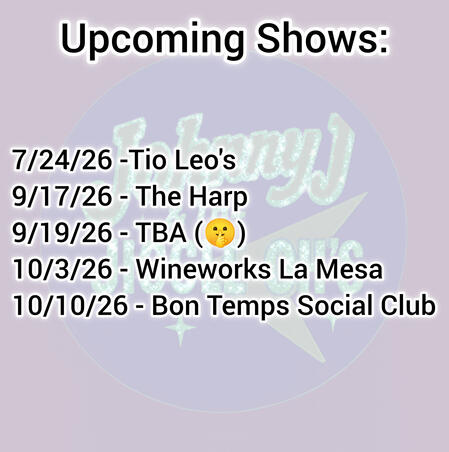 Upcoming shows: Up coming shows: